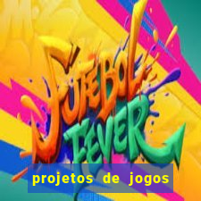 projetos de jogos internos escolares